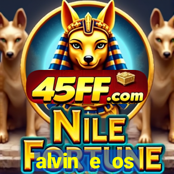 alvin e os esquilos 3 filme completo dublado download